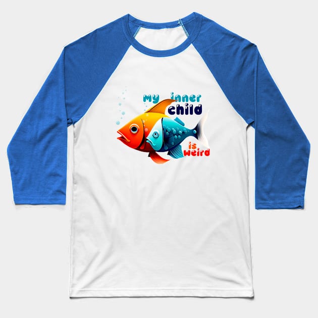 Surreal Dubble Fish - My inner child is weird Baseball T-Shirt by KOTOdesign